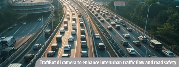 1 - trafibot-ai-camera-to-enhance-interurban-traffic-flow-and-road-safety